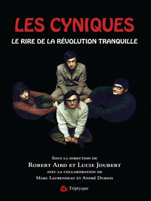 cover image of Les Cyniques. Le rire de la Révolution tranquille